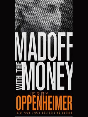 cover image of Madoff with the Money